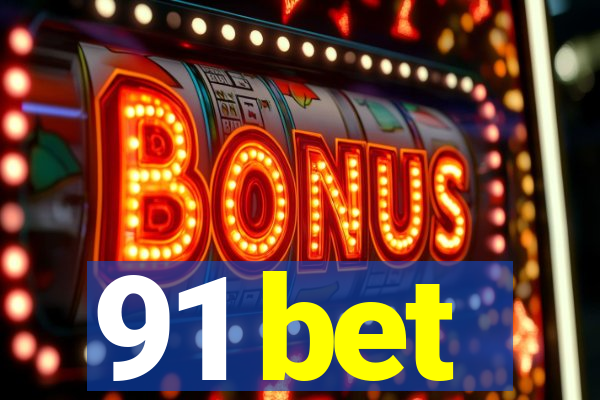 91 bet